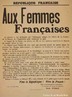 Cartaz com texto direcionado s mulheres francesas. <br/> <br/> Palavras-chave: imperialismo, poder, ideologia, guerra mundial, mdia, coero, manipulao miditica, analfabetismo miditico.